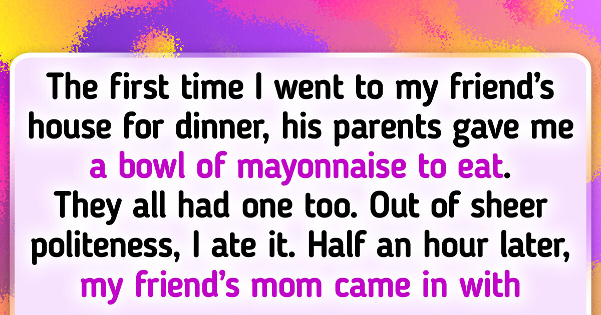 15 People Who Witnessed Truly Weird Things at Their Friends’ Houses 15 People Who Witnessed Truly Weird Things at Their Friends’ Houses