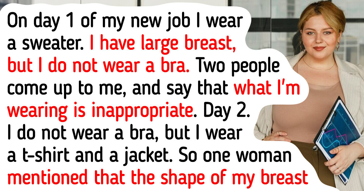 A Woman Got Brutal Critics Because She Does Not Wear a Bra to Her New Job A Woman Got Brutal Critics Because She Does Not Wear a Bra to Her New Job