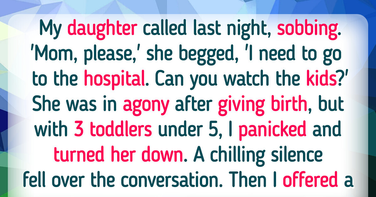 I Refused to Watch My Daughter’s Kids When She Had a Medical Emergency I Refused to Watch My Daughter’s Kids When She Had a Medical Emergency