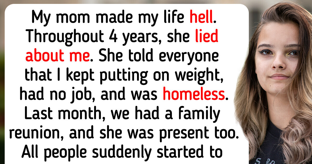 My Mom Lied to Our Family About Me for Years, but Karma Finally Caught Up with Her at a Family Gathering My Mom Lied to Our Family About Me for Years, but Karma Finally Caught Up with Her at a Family Gathering