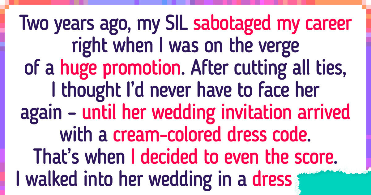 I Crashed My Sister-in-law’s Wedding in Revenge Because of the Harm She Caused Me