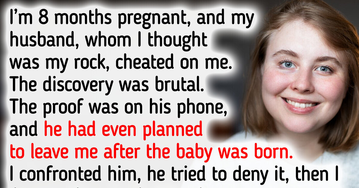 During My Pregnancy, I Discovered My Husband Was Cheating and He Got What He Deserved During My Pregnancy, I Discovered My Husband Was Cheating and He Got What He Deserved