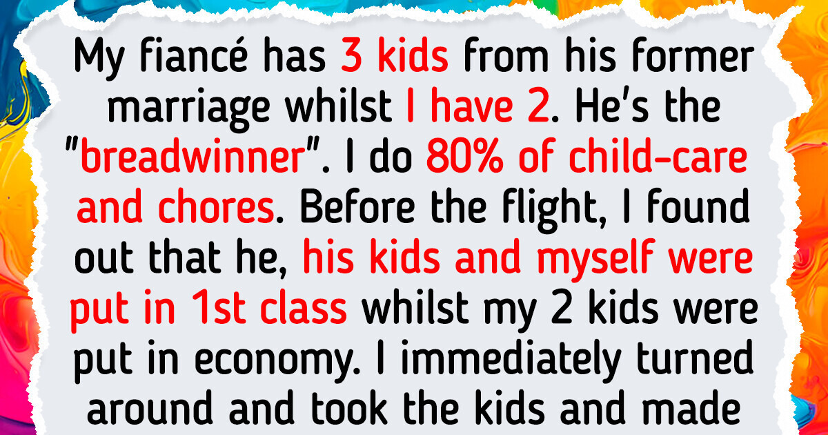 My Fiancé’s Decision to Put My Kids in Economy While He Flew First Class Ended Our Trip Before It Began My Fiancé’s Decision to Put My Kids in Economy While He Flew First Class Ended Our Trip Before It Began