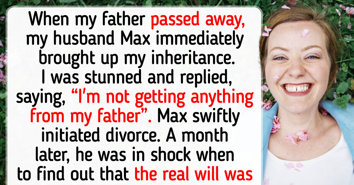 My Husband Married Me for My Money. But My Father’s Death Taught Him a Valuable Lesson