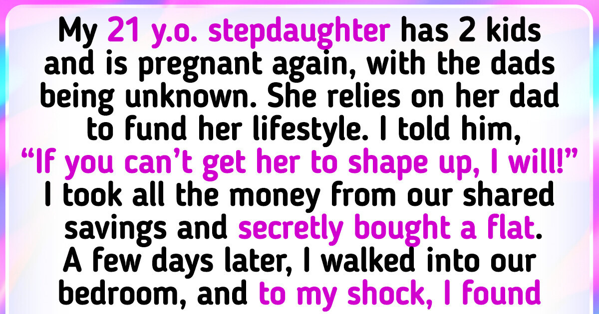 I Refuse to Let My “Useless” Stepdaughter Exploit Her Dad Any Longer I Refuse to Let My “Useless” Stepdaughter Exploit Her Dad Any Longer