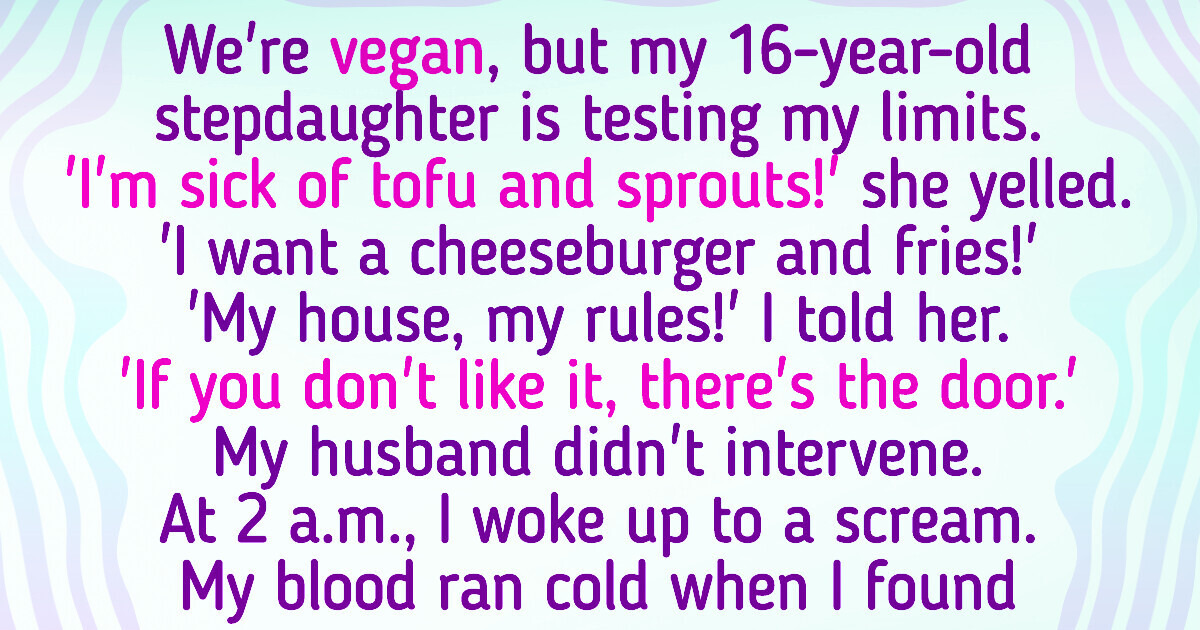 I Insisted on Vegan Meals but My Stepdaughter’s Reaction Turned into Chaos I Insisted on Vegan Meals but My Stepdaughter’s Reaction Turned into Chaos