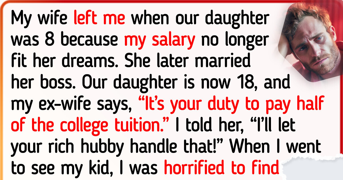 I’m Not Paying My Daughter’s College Tuition Because Her Stepdad Is a Millionaire — It Ended Very Badly
