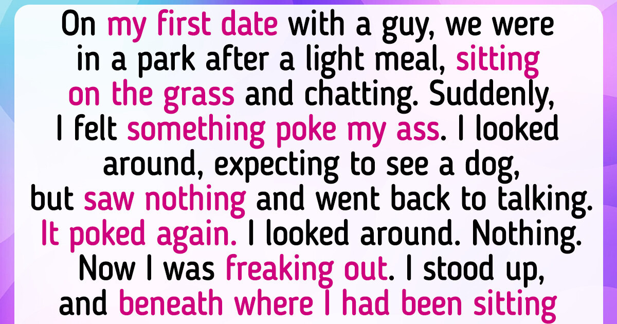 15 People Reveal Their Hilarious Dating Fails 15 People Reveal Their Hilarious Dating Fails
