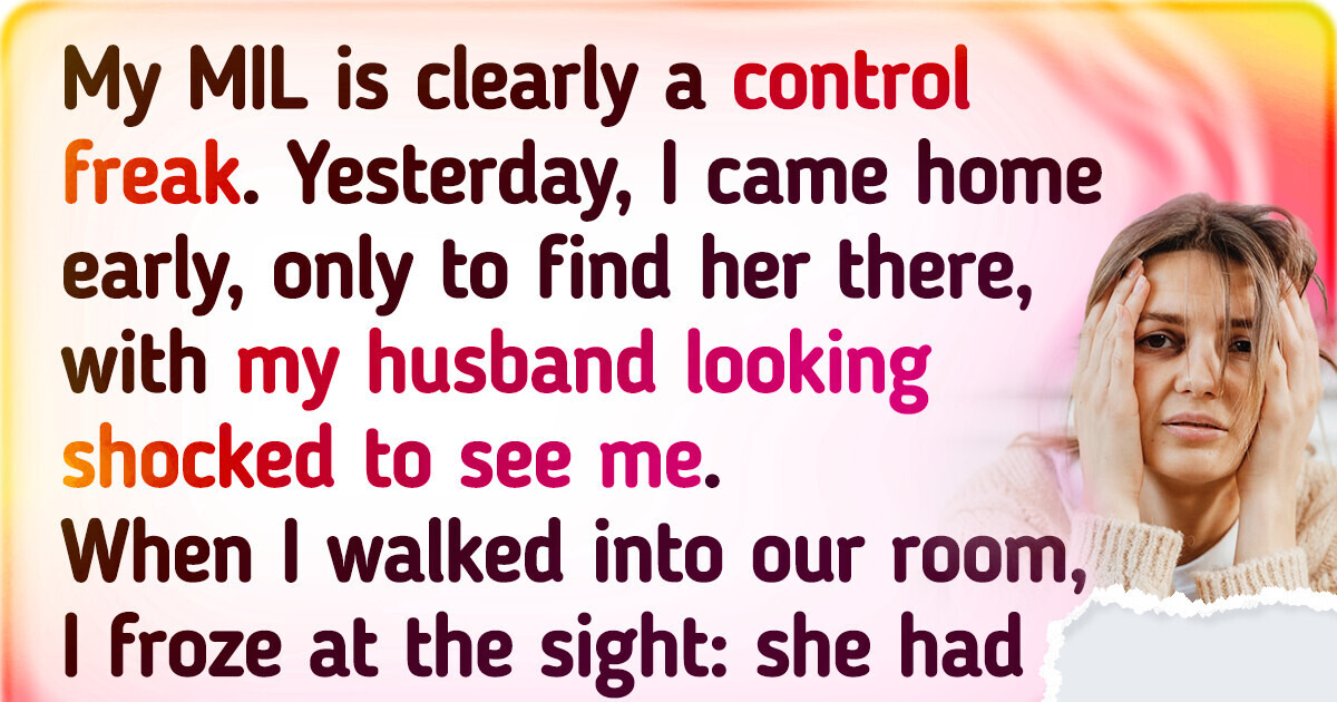 My Control-Freak MIL Has Crossed Every Boundary, With My Husband’s Silent Approval My Control-Freak MIL Has Crossed Every Boundary, With My Husband’s Silent Approval