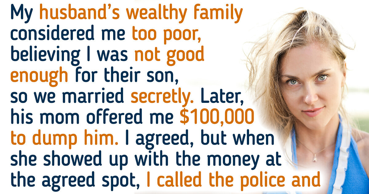 My MIL Bribed Me with $100,000 to Leave Her Son, but She Didn’t Predict How I’d Turn the Tables