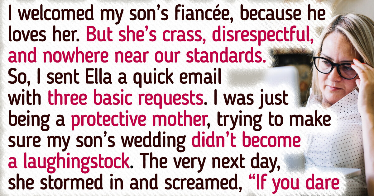 I Set Three Conditions to My Son’s Fiancee for Their Wedding, Her Reaction Confused Me I Set Three Conditions to My Son’s Fiancee for Their Wedding, Her Reaction Confused Me