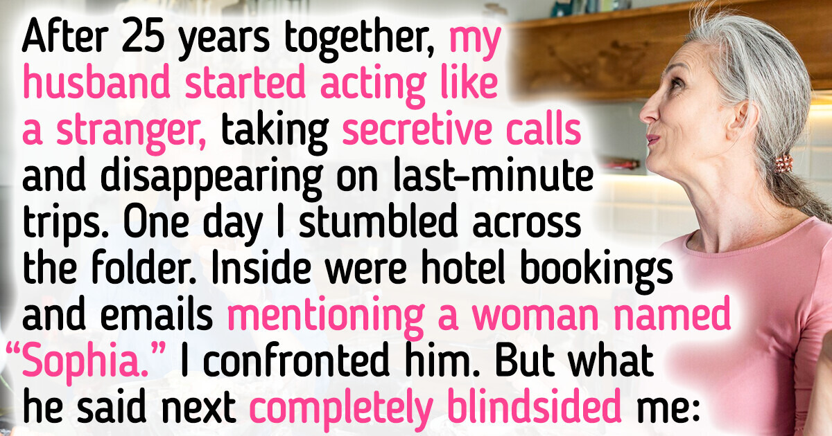 I Suspected My Husband Was Cheating, But It Appeared to Be Something Totally Different I Suspected My Husband Was Cheating, But It Appeared to Be Something Totally Different