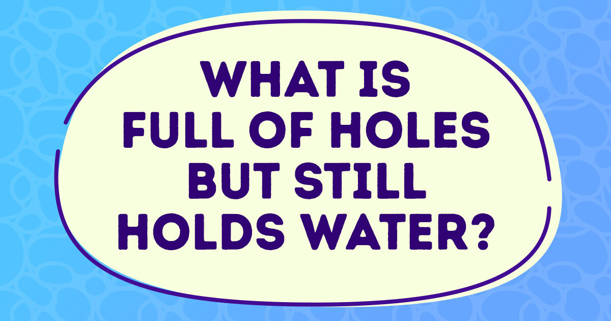 18 Riddles That Will Set Your Brain on Fire 18 Riddles That Will Set Your Brain on Fire