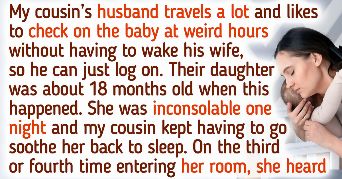 13 Odd Situations Caught on Baby Camera 13 Odd Situations Caught on Baby Camera