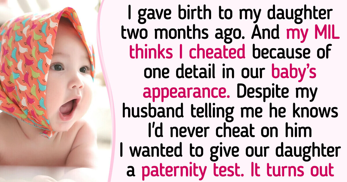 My MIL Kept Blaming Me for Cheating on Her Son, So We Did Two Paternity Tests — No One Expected What It Revealed My MIL Kept Blaming Me for Cheating on Her Son, So We Did Two Paternity Tests — No One Expected What It Revealed