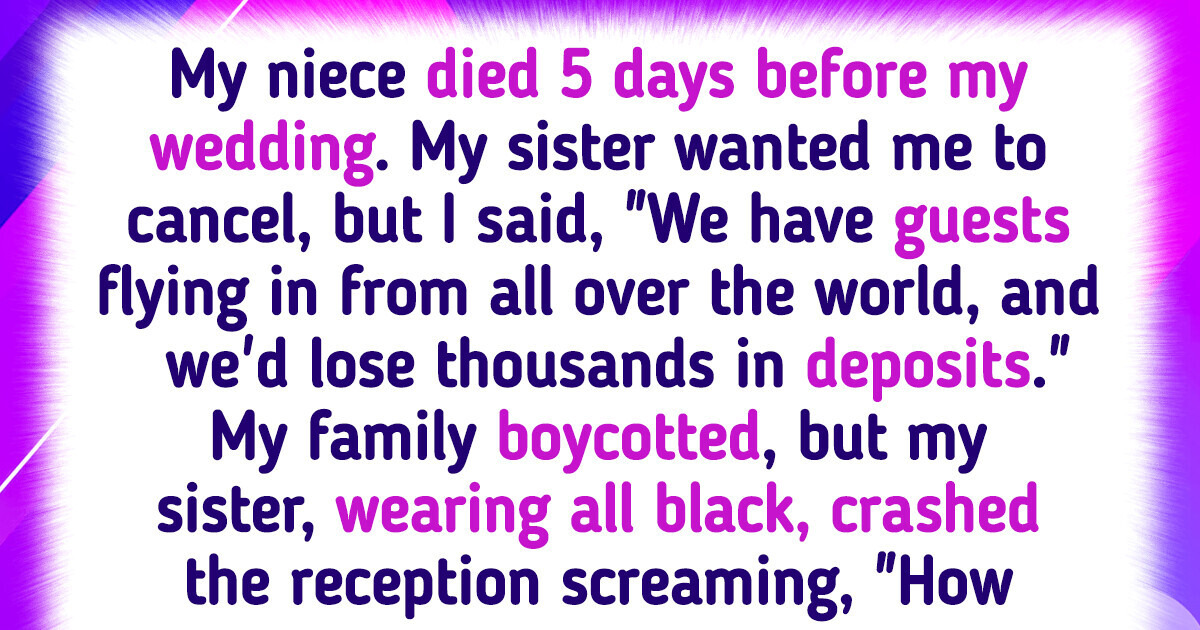 I Went Through With My Wedding Days After My Niece Died, My Family Won’t Forgive Me I Went Through With My Wedding Days After My Niece Died, My Family Won’t Forgive Me