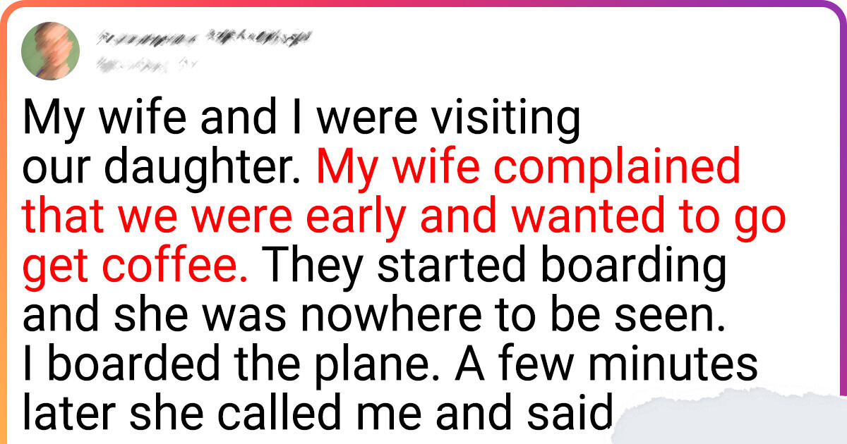 A Husband Abandoned His Wife at the Airport and, Surprisingly, He Was Right to Do So A Husband Abandoned His Wife at the Airport and, Surprisingly, He Was Right to Do So