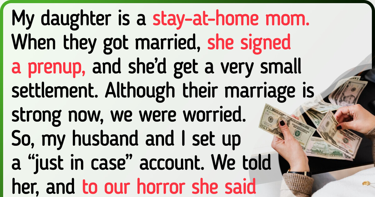 We Created a Secret Fund for Our Daughter, but She and Her Husband Freaked Out We Created a Secret Fund for Our Daughter, but She and Her Husband Freaked Out