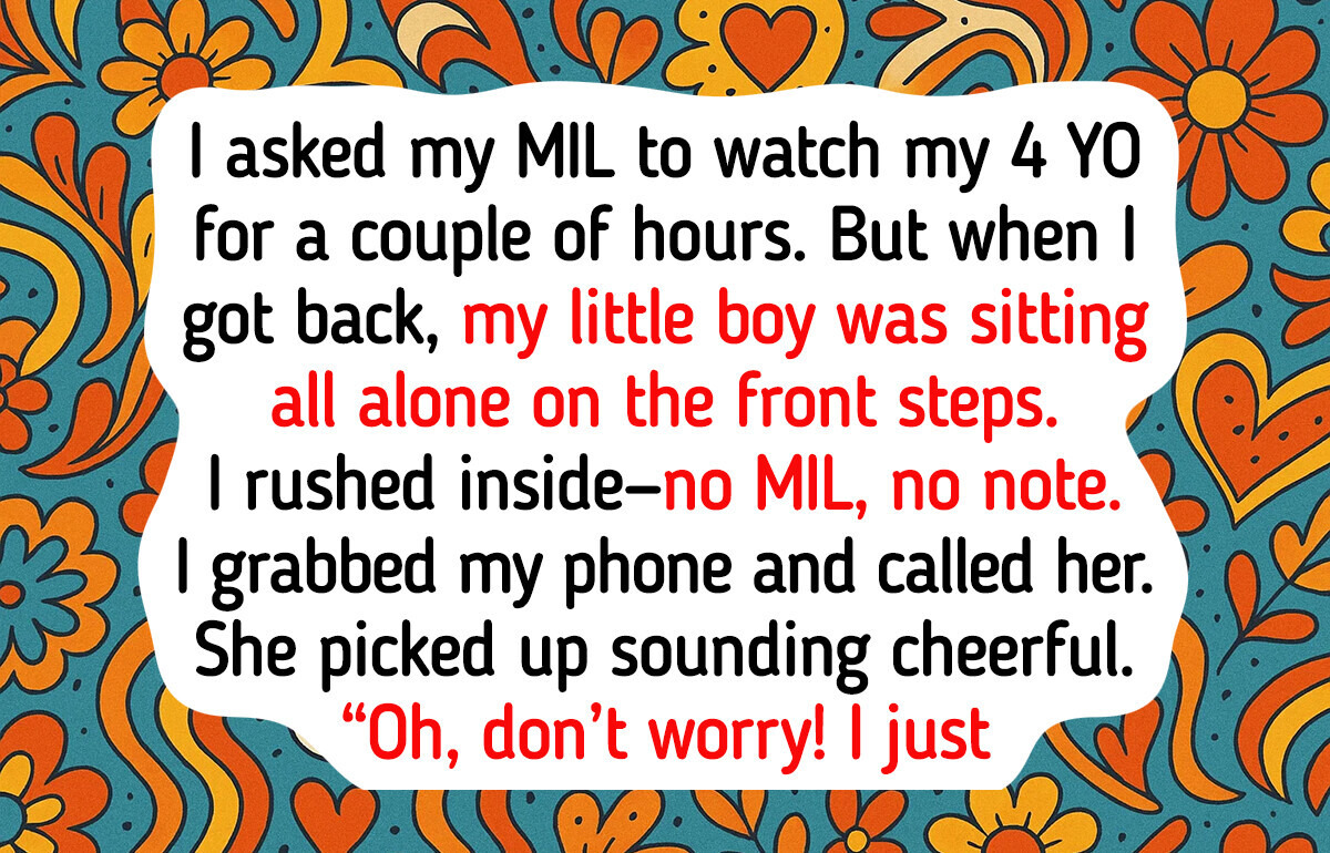 My MIL Left My 4-Year-Old Alone on the Street — Her Excuse Shocked Me My MIL Left My 4-Year-Old Alone on the Street — Her Excuse Shocked Me