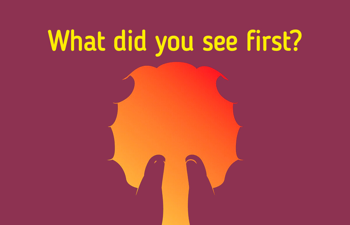 What You See First Reveals Something Powerful About You What You See First Reveals Something Powerful About You