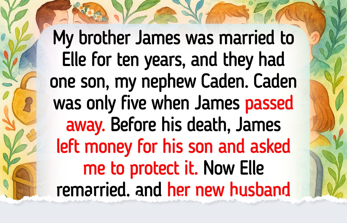 I Promised My Brother to Keep His Son’s Money Safe — Should I Break That Promise?