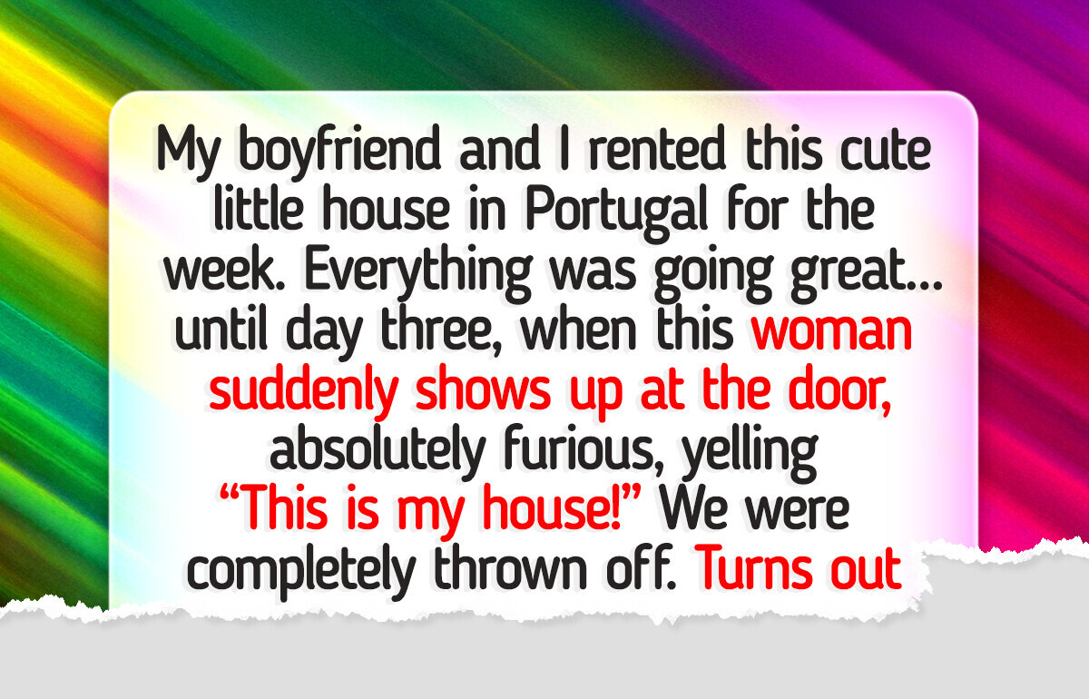 15+ People Who Rented a Place and Got an Unbelievable Surprise