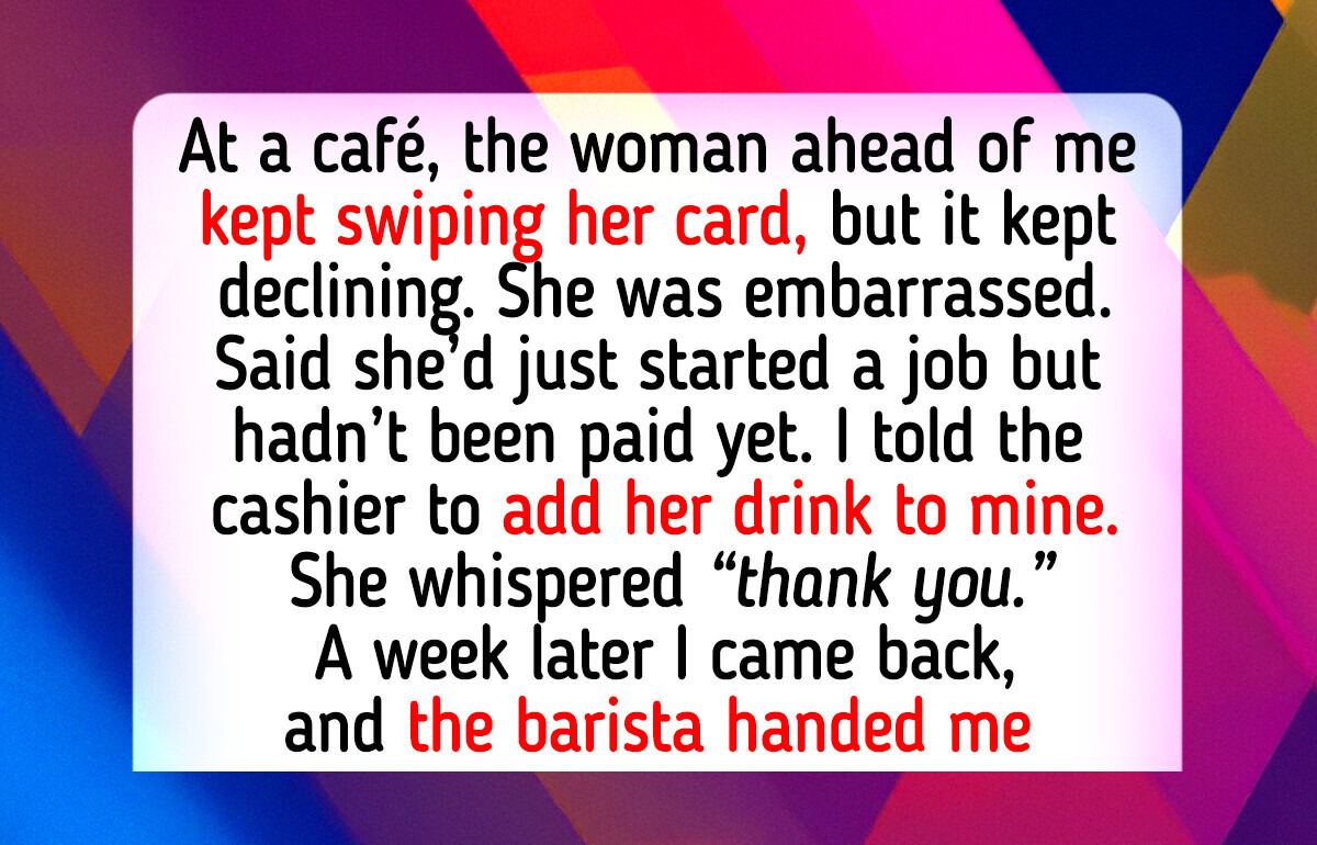 11 People Who Stayed Kind Even When the World Gave Them Every Reason Not To 11 People Who Stayed Kind Even When the World Gave Them Every Reason Not To
