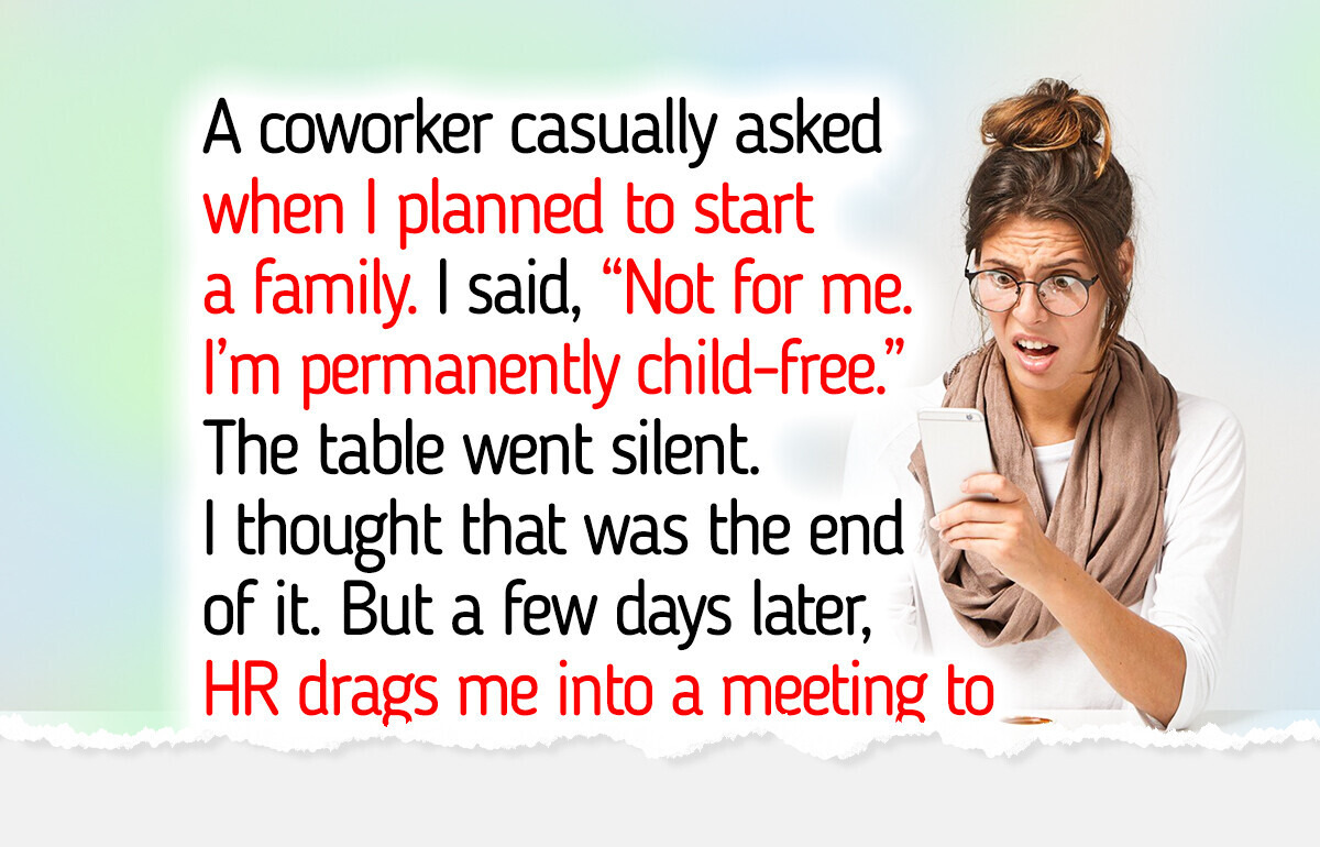 I Casually Mentioned I’m Childfree, and Now My Job Might Be on the Line I Casually Mentioned I’m Childfree, and Now My Job Might Be on the Line