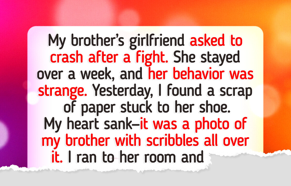 I Witnessed The Truth About My Brother’s Girlfriend and It Left Me Speechless I Witnessed The Truth About My Brother’s Girlfriend and It Left Me Speechless