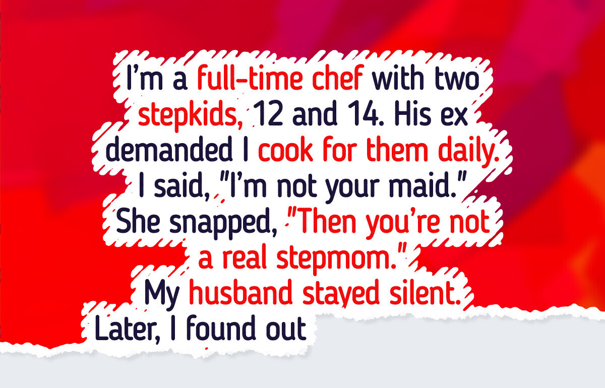 I Said ’No’ to Cooking Every Night for My Stepkids I Said ’No’ to Cooking Every Night for My Stepkids