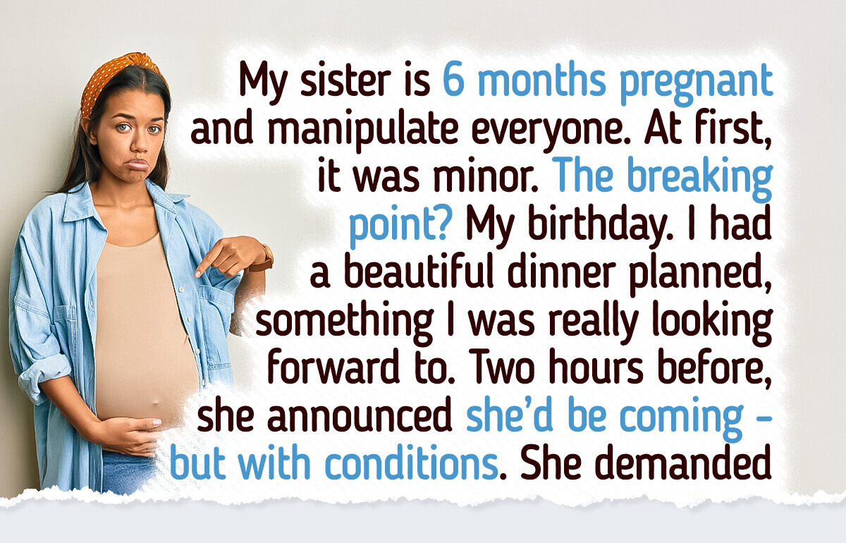 My Sister’s Pregnancy Became a Power Game, but I Refused to Play My Sister’s Pregnancy Became a Power Game, but I Refused to Play