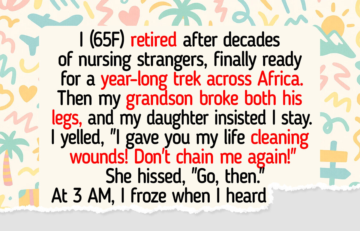 I Refused to Cancel My Dream Retirement Trip for My Sick Grandson—My Family Will Never Forgive Me
