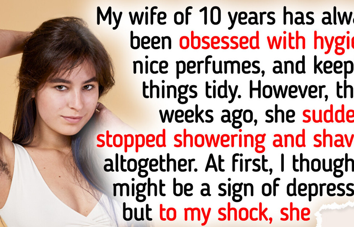 My Wife Suddenly Stopped Showering — When I Discovered the True Reason, I Wanted a Divorce My Wife Suddenly Stopped Showering — When I Discovered the True Reason, I Wanted a Divorce
