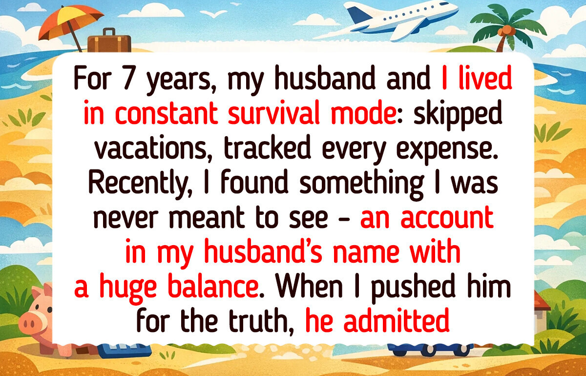 I Worked Hard Every Day — My Husband Had a Secret Account I Worked Hard Every Day — My Husband Had a Secret Account