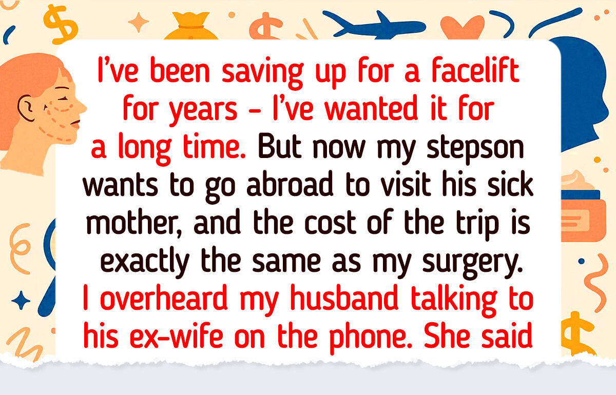 I Refused to Sacrifice My Dream of Plastic Surgery for My Stepson