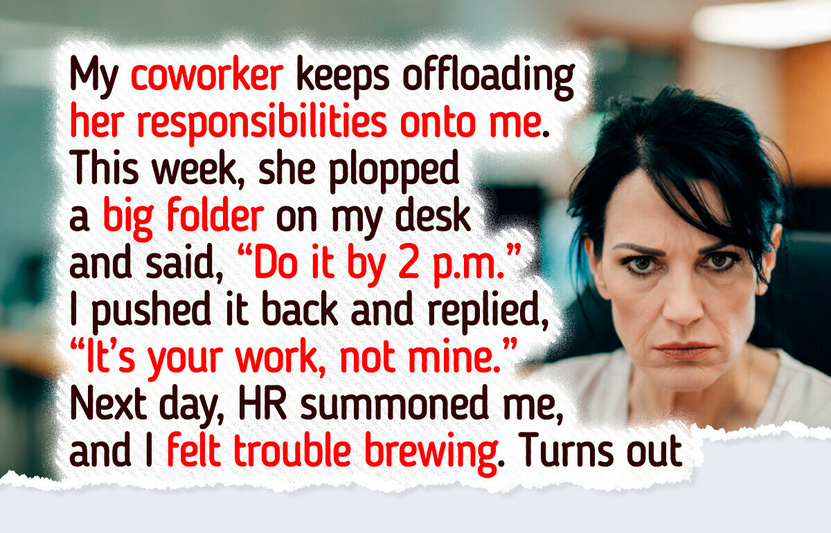 I Refused to Take On My Coworker’s Responsibilities — and It Backfired Quickly