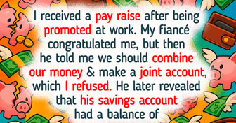 I Don’t Want to Create a Joint Account with My Fiancé After Knowing the Harsh Truth
