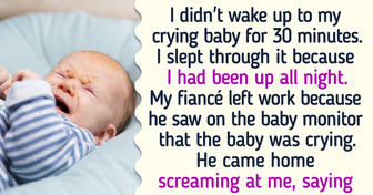 I Didn’t Hear My Baby Cry for 30 Minutes, and My Fiancé Got Angry, Calling Me an Awful Mom