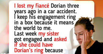 Losing My Fiancé Wasn’t Hard Enough — Now My Sister Wants the Ring He Left Me